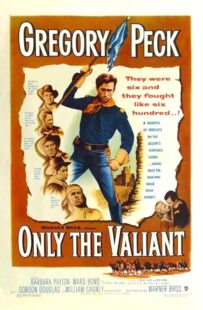 دانلود فیلم Only the Valiant 1951411183-1054394334