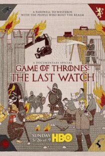 دانلود مستند Game of Thrones: The Last Watch 2019412904-1907184769