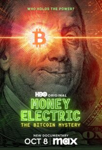 دانلود مستند Money Electric: The Bitcoin Mystery 2024411592-1952018727