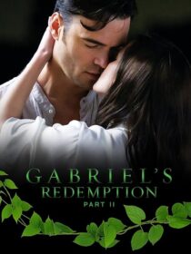 دانلود فیلم Gabriel’s Redemption: Part Two 2023414716-1956134420