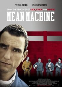 دانلود فیلم Mean Machine 2001413928-1194714440