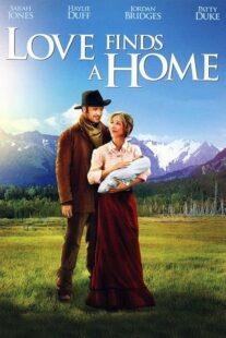 دانلود فیلم Love Finds a Home 2009414048-1947152529